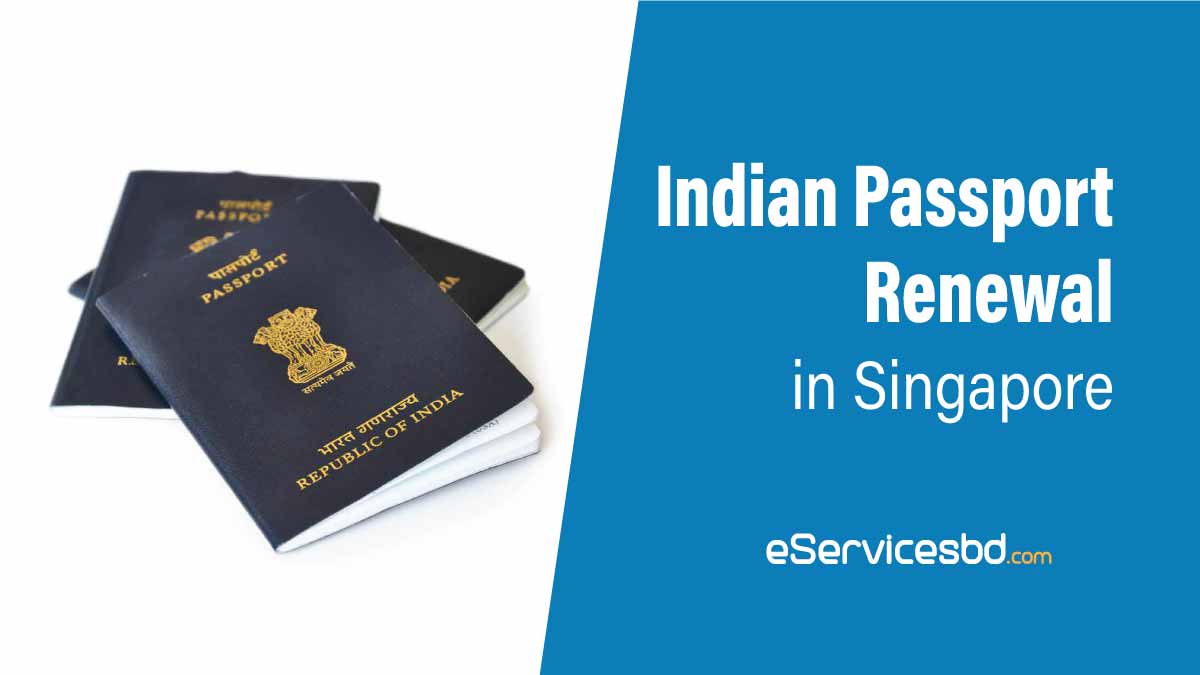 how-to-renew-indian-passport-in-singapore-step-by-step-guide